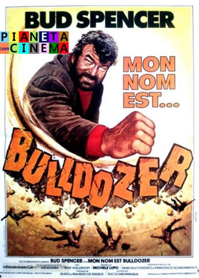 LO CHIAMAVANO BULLDOZER Cinema