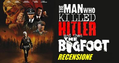 The Man Who Killed Hitler e Then the Bigfoot The Man Who Killed Hitler e Then the Bigfoot
